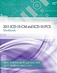2011 ICD-10-CM and ICD-10-PCS (Paperback, 1st, Workbook)