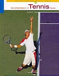 Game-Set-Match: A Tennis Guide (Paperback, 8)