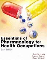 Essentials of Pharmacology for Health Occupations (Book Only) (Paperback, 6)
