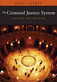 The Criminal Justice System: Politics and Policies (Paperback, 10)