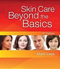 Skin Care: Beyond the Basics (Paperback, 4)