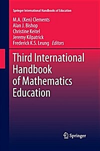 Third International Handbook of Mathematics Education (Paperback)