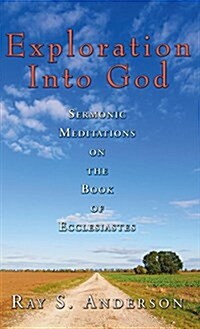 Exploration Into God (Hardcover)