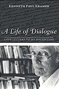 A Life of Dialogue (Paperback)