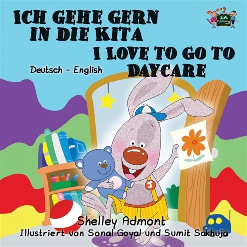 Ich Gehe Gern in Die Kita I Love to Go to Daycare: German English Bilingual Edition (Paperback)