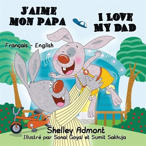 JAime Mon Papa I Love My Dad: French English Bilingual Edition (Paperback)