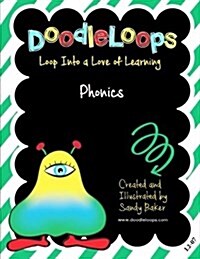 Doodleloops Phonics: Loop Into a Love of Learning (Book 7) (Paperback)