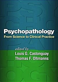 Psychopathology: From Science to Clinical Practice (Paperback)