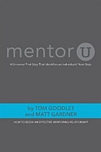 Mentoru: How to Begin an Effective Mentoring Relationship (Paperback)