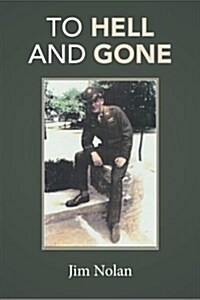 To Hell and Gone: Jims Story (Paperback)