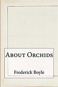 About Orchids (Paperback)