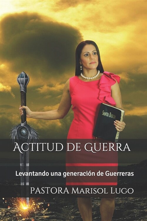 Actitud de Guerra: Levantando Una Generacion de Guerreras (Paperback)