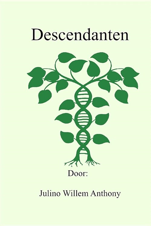 Descendanten: de Nalatenschap Van Jan Hendrik (Paperback)