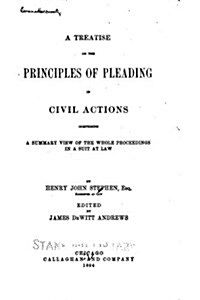 A Treatise on the Principles of Pleading in Civil Actions (Paperback)