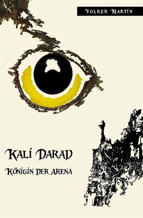 Kali Darad - K?igin der Arena (Paperback)