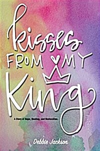 Kisses from My King (Paperback)