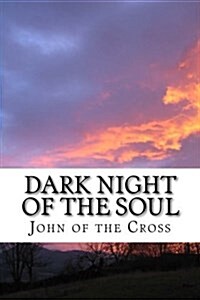 Dark Night of the Soul (Paperback)