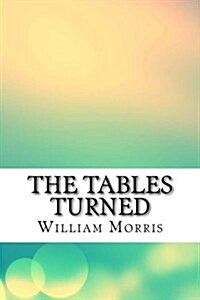 The Tables Turned (Paperback)