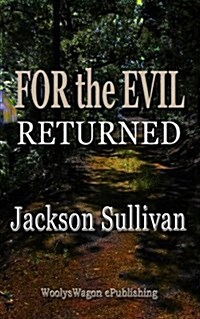 For the Evil Returned (Paperback)