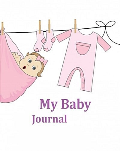 My Baby Journal (Paperback)