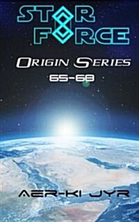 Star Force: Origin Series (65-68) (Paperback)