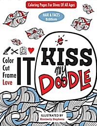 Kiss My Doodle: Hair and Faces Edition (Paperback)