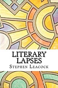 Literary Lapses (Paperback)