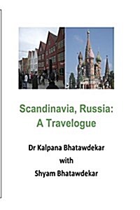 Scandinavia, Russia: A Travelogue (Paperback)