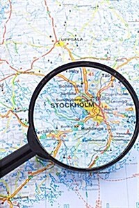 Magnifying Glass Over Stockholm on Map of Sweden Journal: 150 Page Lined Notebook/Diary (Paperback)