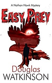 Easy Prey: A Nathan Hawk Murder Mystery (Paperback)