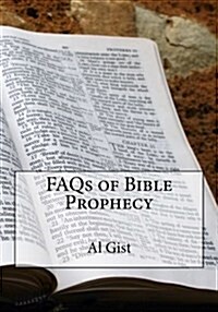 FAQs of Bible Prophecy (Paperback)