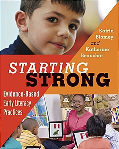 Starting Strong: Evidence-Based Early Literacy Practices (Paperback)