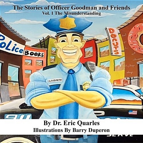 The Stories of Officer Goodman and Friends (Paperback)