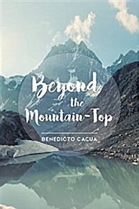 Beyond the Mountain-Top (Paperback)