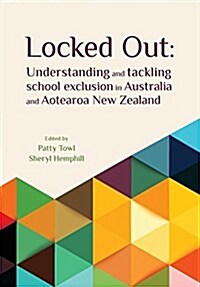 Locked Out: Understanding and Tackling Exclusion in Australia and Aotearoa New Zealand (Paperback)