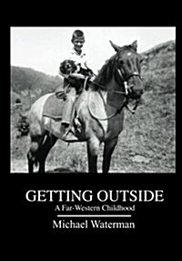 Getting Outside: A Far-Western Childhood (Paperback)