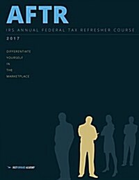 2017 Annual Federal Tax Refresher Course (Paperback)