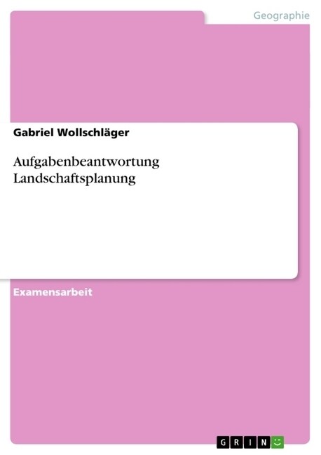 Aufgabenbeantwortung Landschaftsplanung (Paperback)