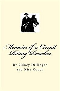 Memoirs of a Circuit Riding Preacher (Paperback)