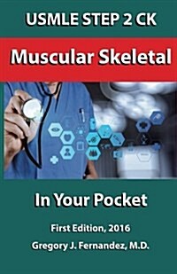 USMLE Step 2 Ck Musculoskeletal in Your Pocket: Musculoskeletal (Paperback)