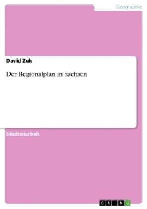 Der Regionalplan in Sachsen (Paperback)