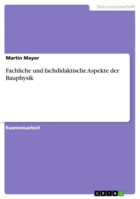 Fachliche Und Fachdidaktische Aspekte Der Bauphysik (Paperback)