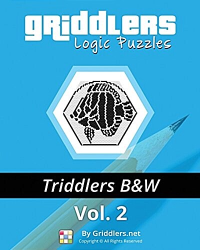 Griddlers Logic Puzzles - Triddlers Black and White (Paperback)