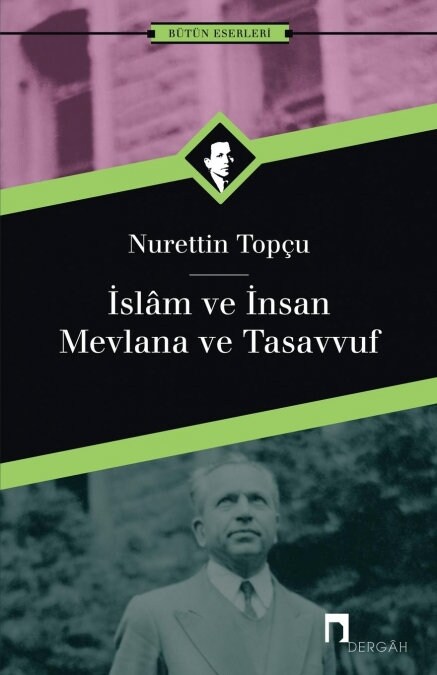 Islam Ve Insan: Mevlana Ve Tasavvuf (Paperback)