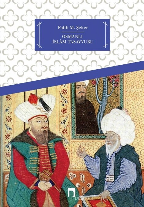 Osmanli Islam Tasavvuru (Paperback)