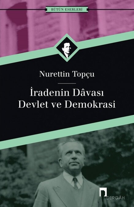 Iradenin Davasi: Devlet Ve Demokrasi (Paperback)