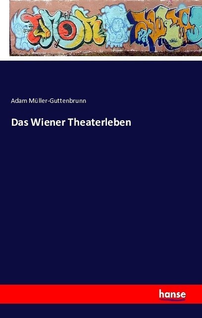 Das Wiener Theaterleben (Paperback)