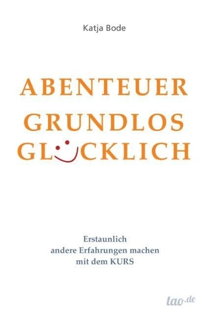 Abenteuer Grundlos Gl?klich (Paperback)