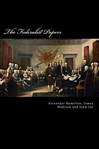 The Federalist Papers (Paperback)