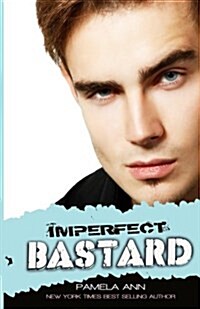Imperfect Bastard (Paperback)